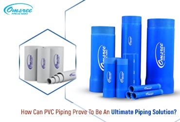 How Can PVC Piping Prove To Be An Ultimate Piping Solution?